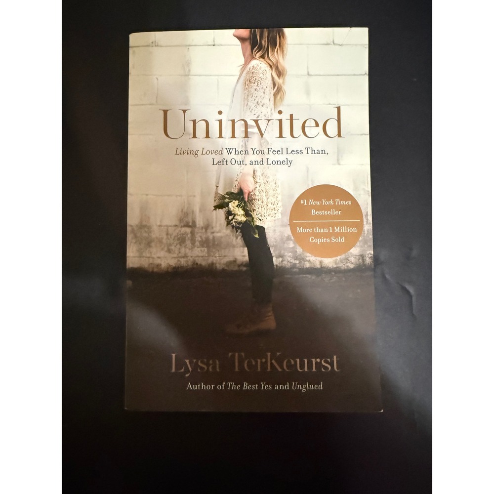 Uninvited Lysa TerKeurst Living Loved When You Feel Less Than Paperback Book